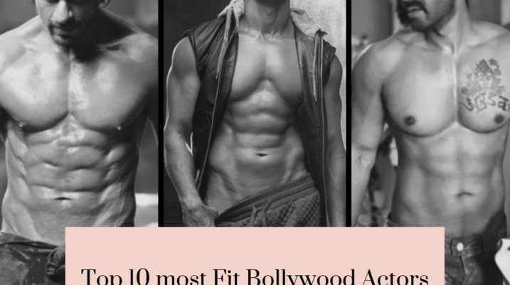 Top 10 most Fit Bollywood Actors