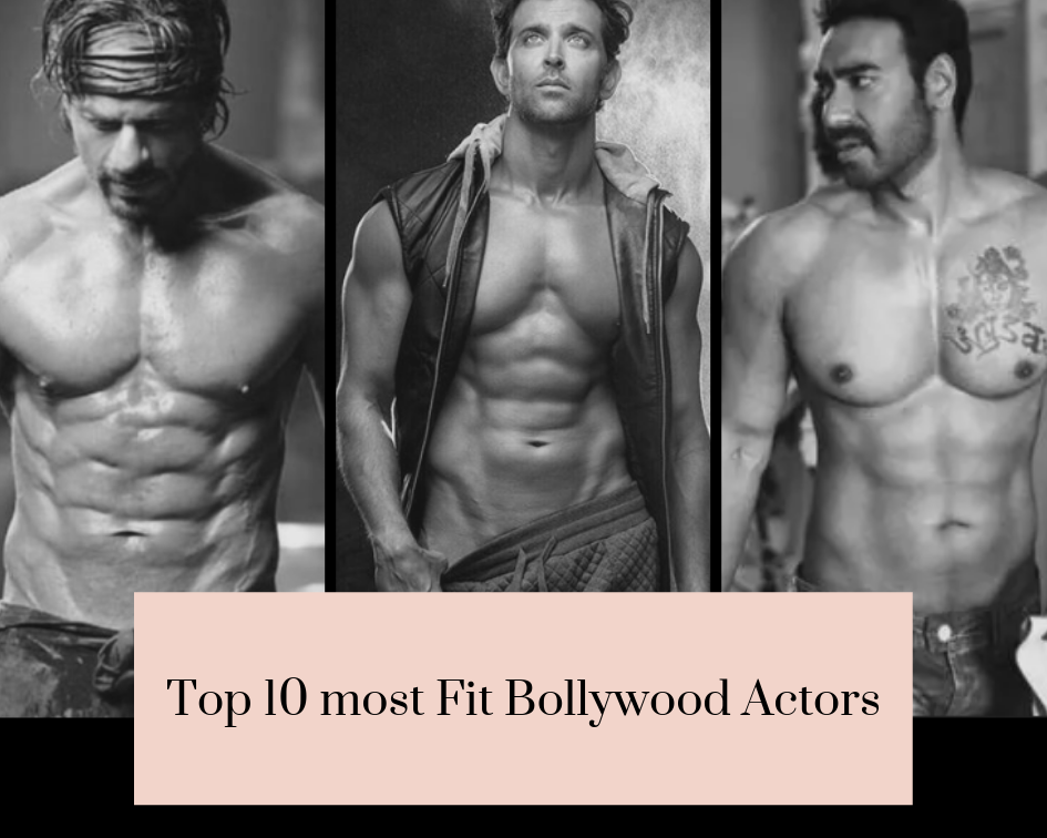 Top 10 most Fit Bollywood Actors