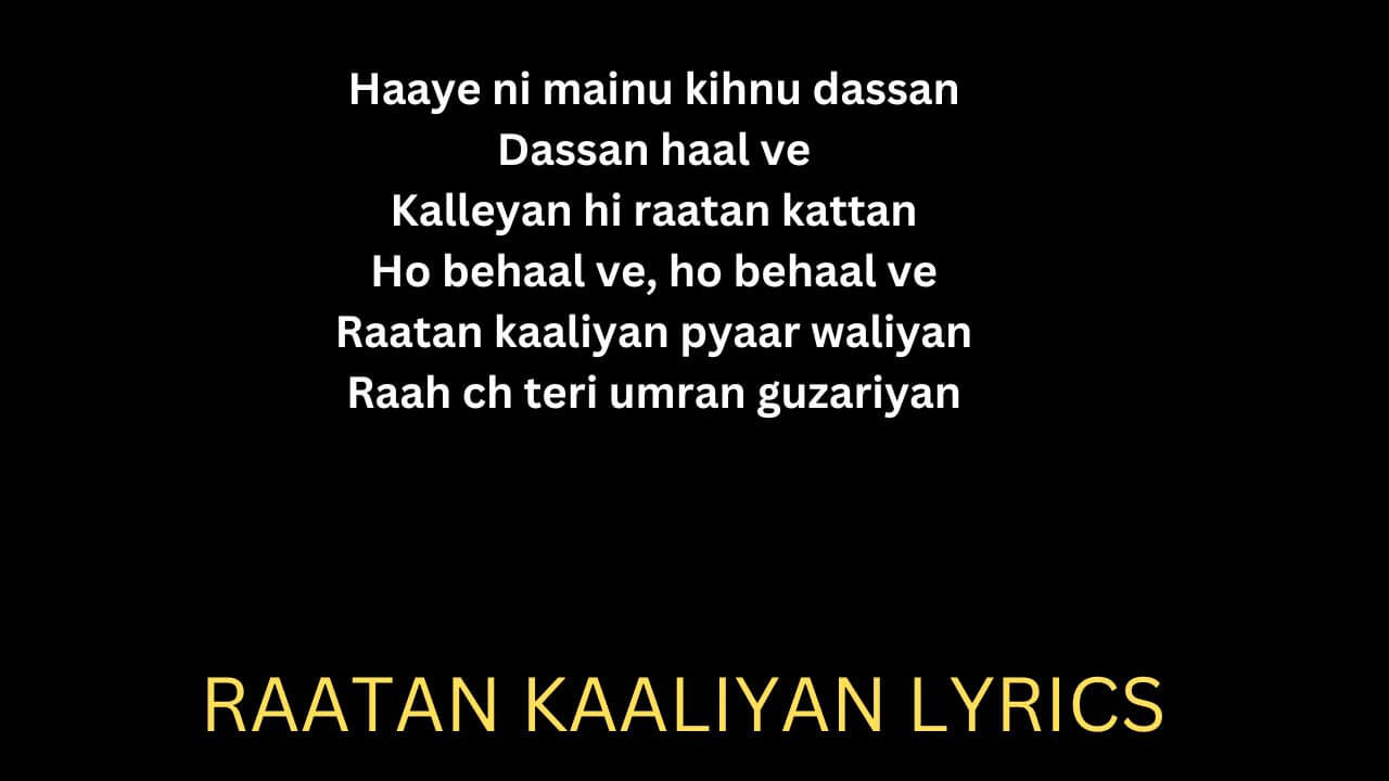 Raatan Kaaliyan Lyrics