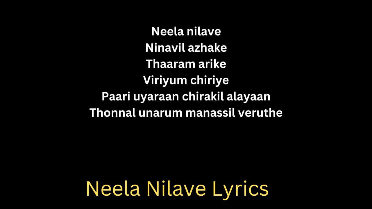 Neela Nilave Lyrics