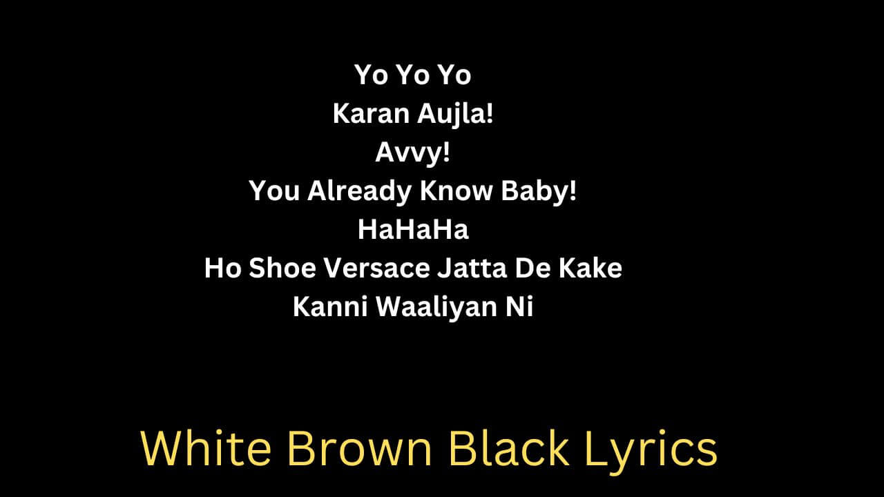White Brown Black Lyrics