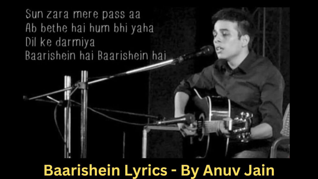 Baarishein Lyrics - By Anuv Jain
