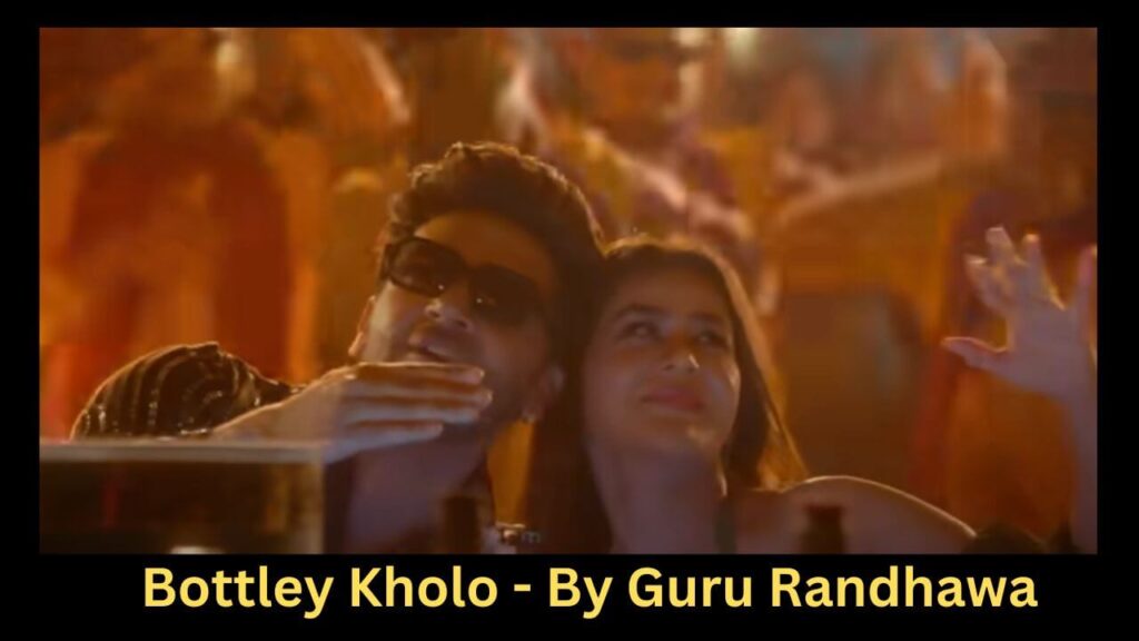 Bottley Kholo Lyrics - By Guru Randhawa
