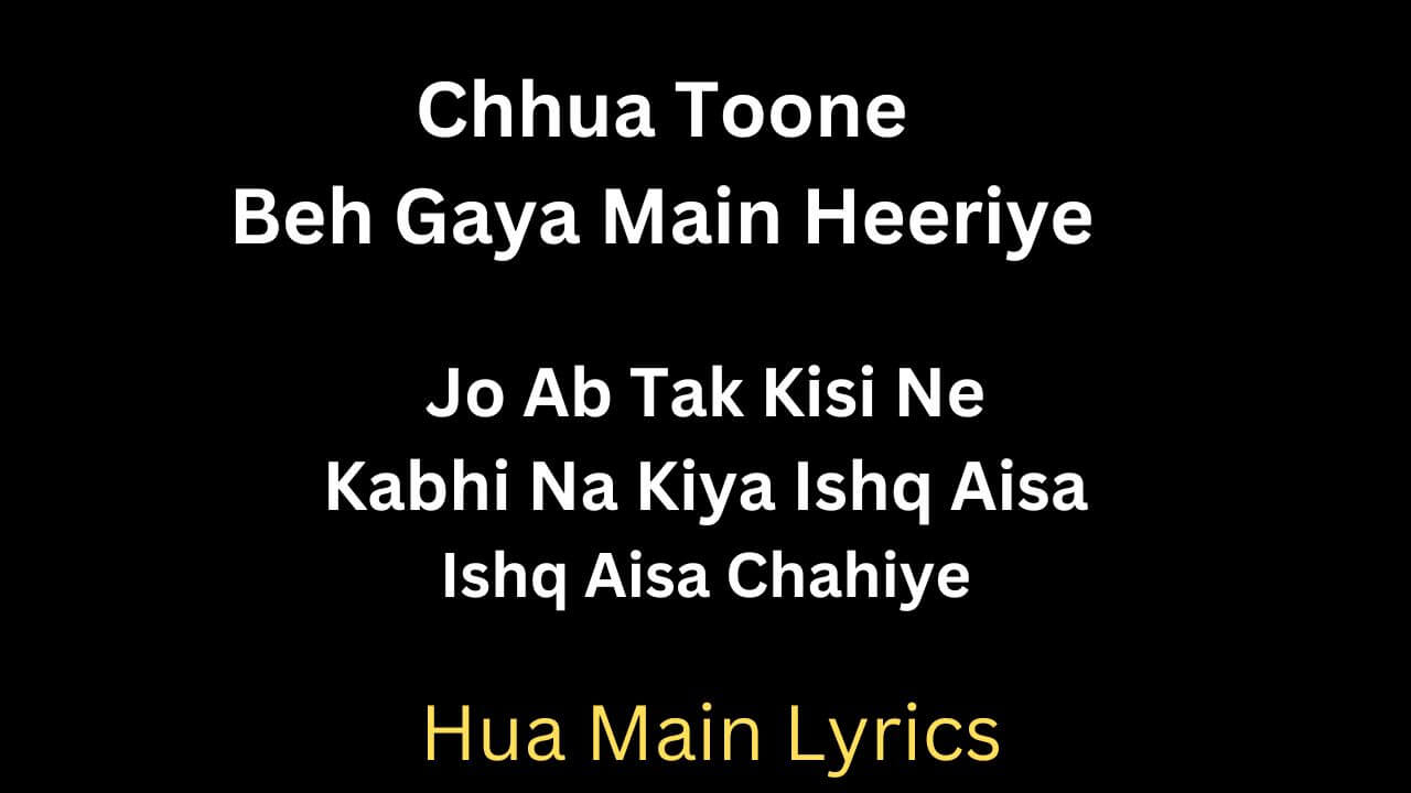 Hua Main Lyrics