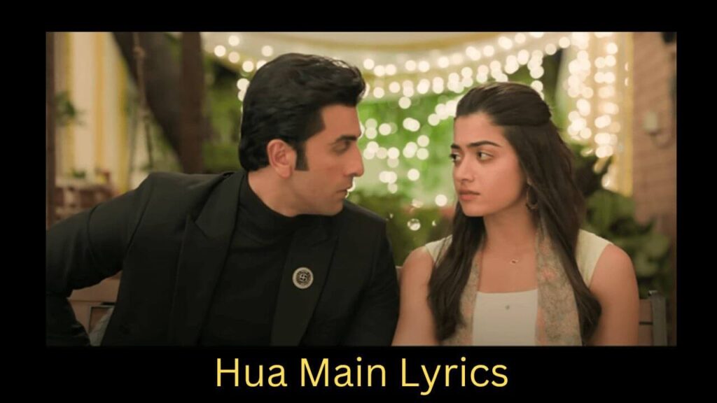 Hua Main Lyrics
