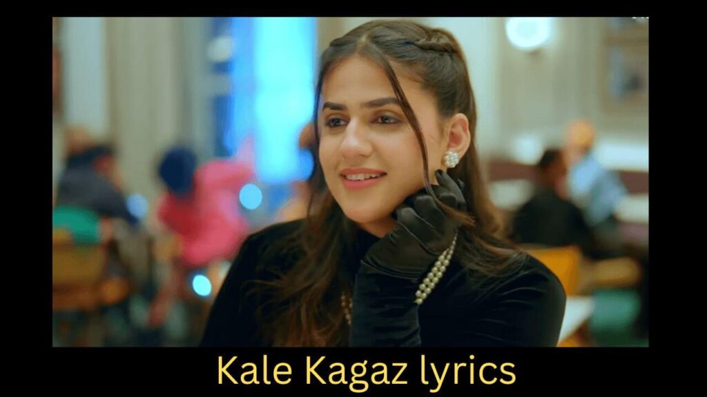 Kale Kagaz Lyrics