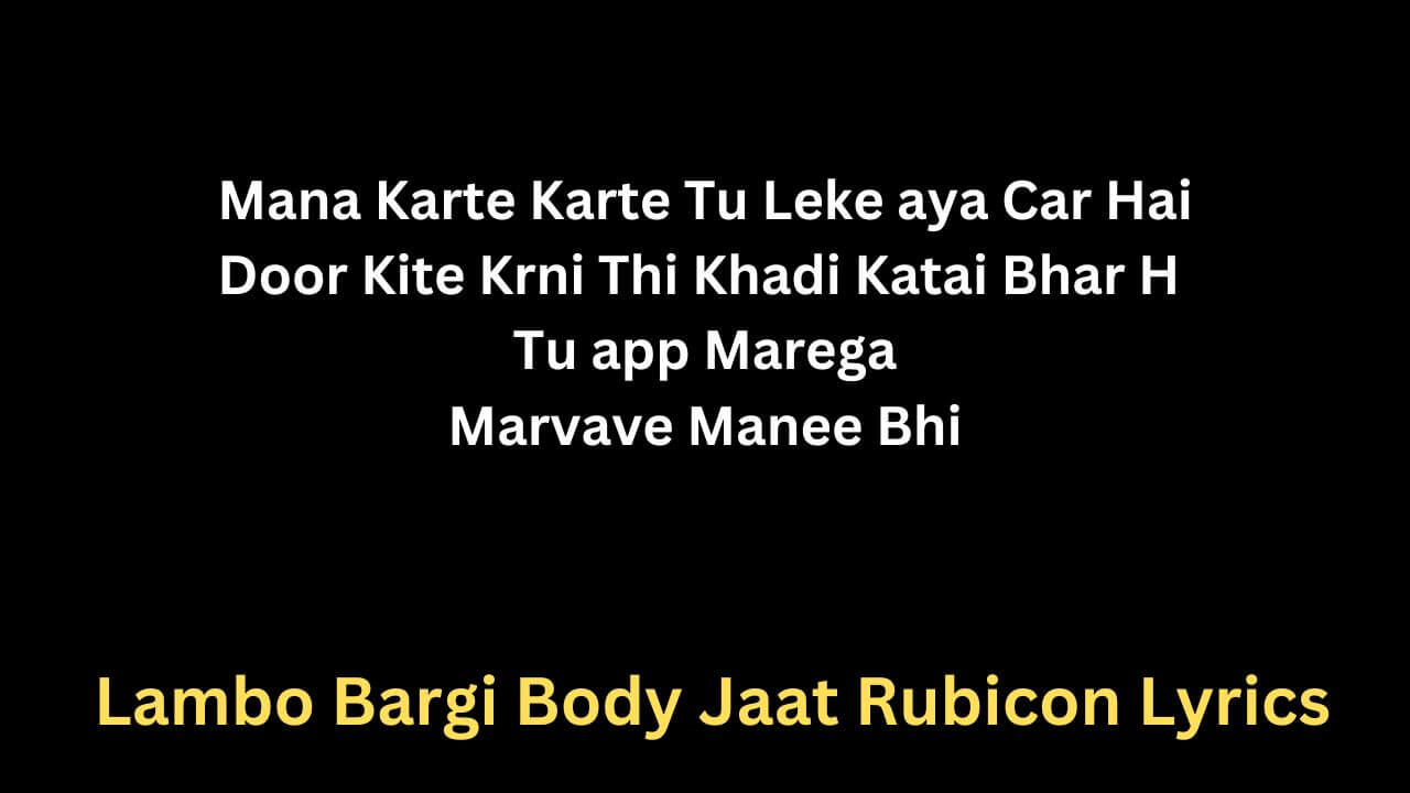 Lambo Bargi Body Jaat Rubicon Lyrics