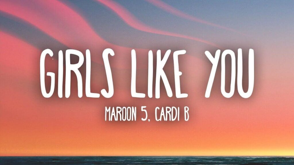 Girls Like You Lyrics