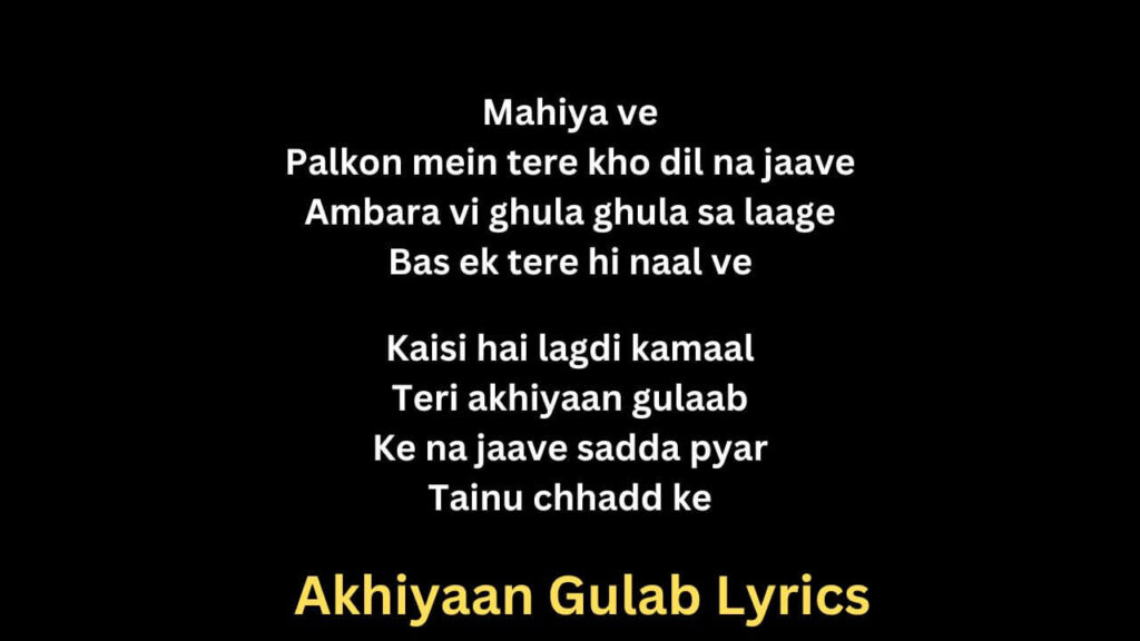 Akhiyaan Gulaab Lyrics: Shahid Kapoor, Kriti Sanon | Mitraz | Amazing ...