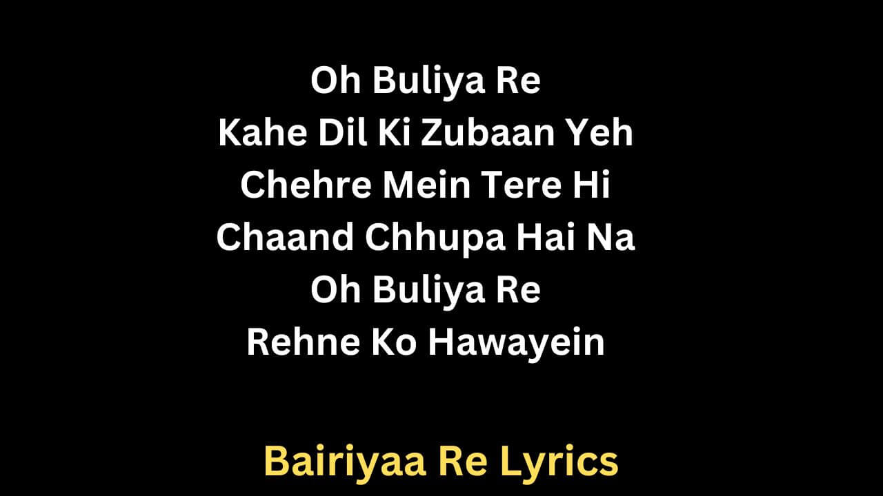 Bairiyaa Re Lyrics