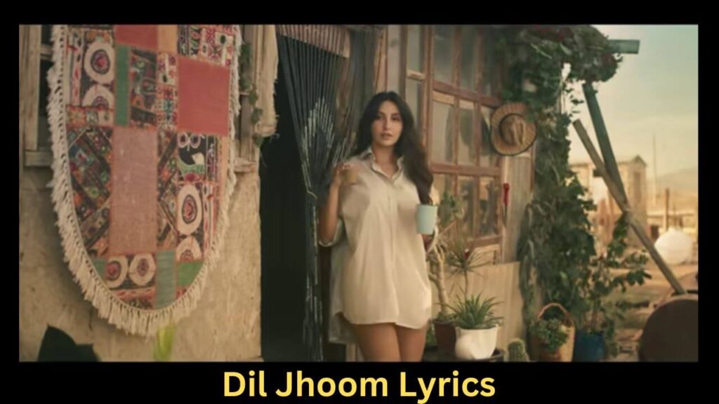 Dil Jhoom Lyrics