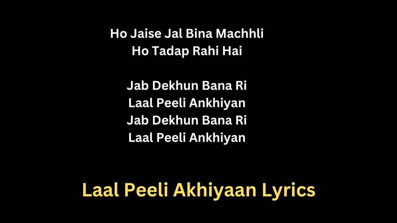 Laal Peeli Akhiyaan Lyrics