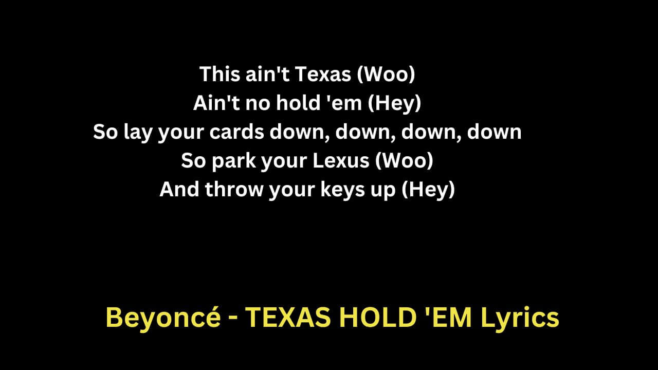 Beyoncé - TEXAS HOLD 'EM Lyrics