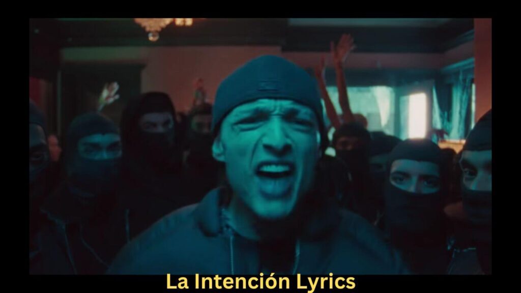 La Intención Lyrics