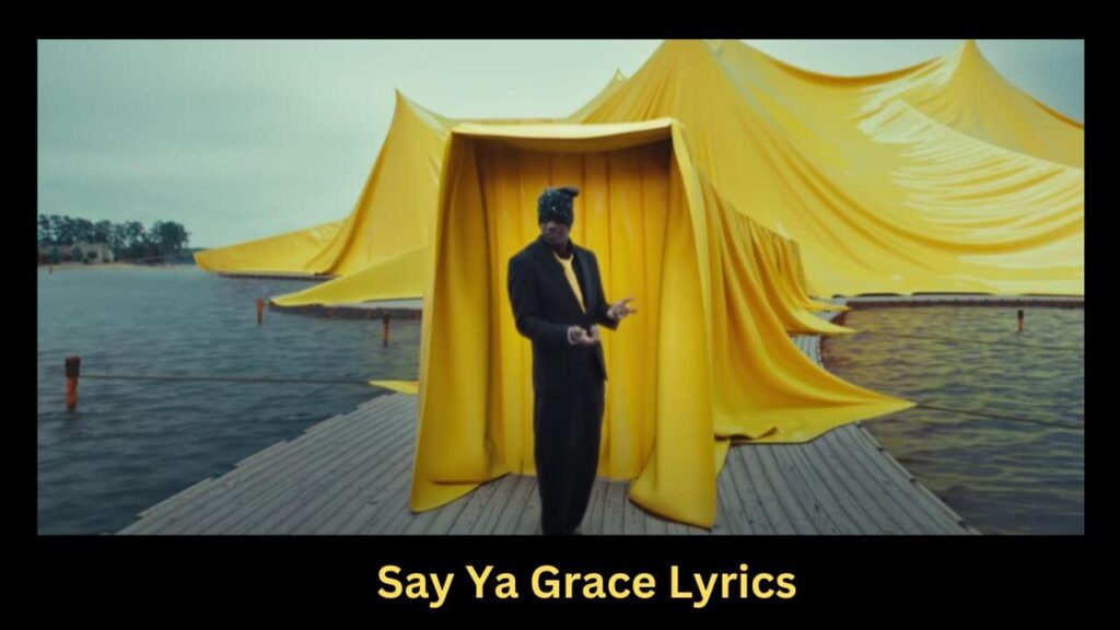 Say Ya Grace Lyrics