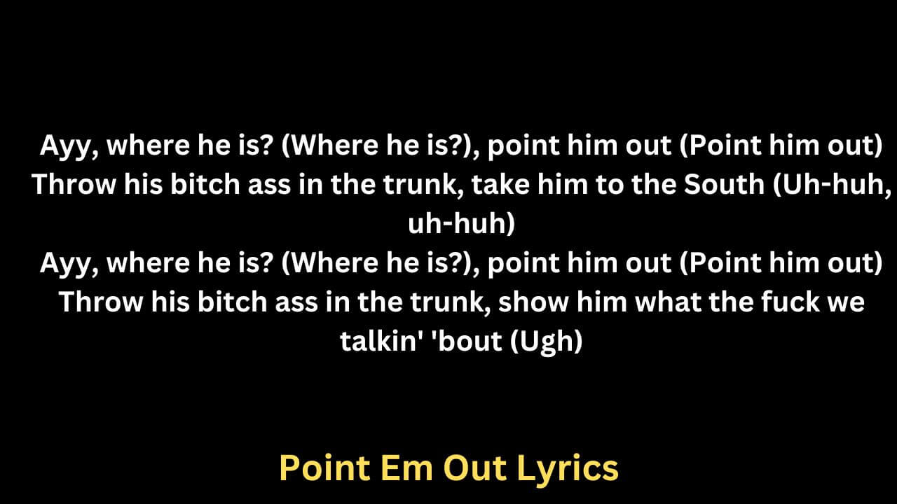 Point Em Out Lyrics