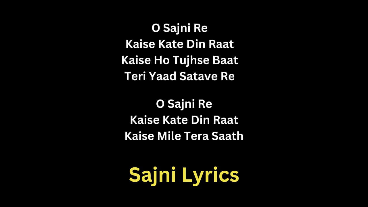 Sajni Lyrics - Arijit Singh