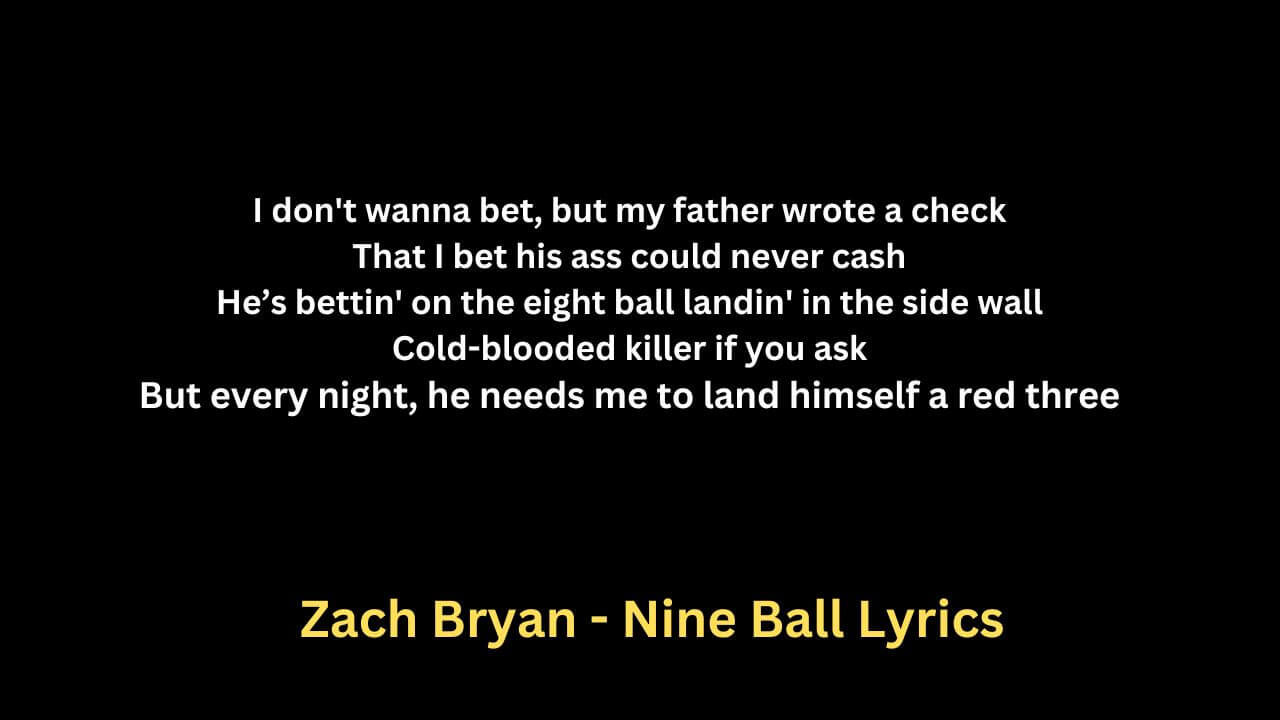 Nine Ball Lyrics - Zach Bryan