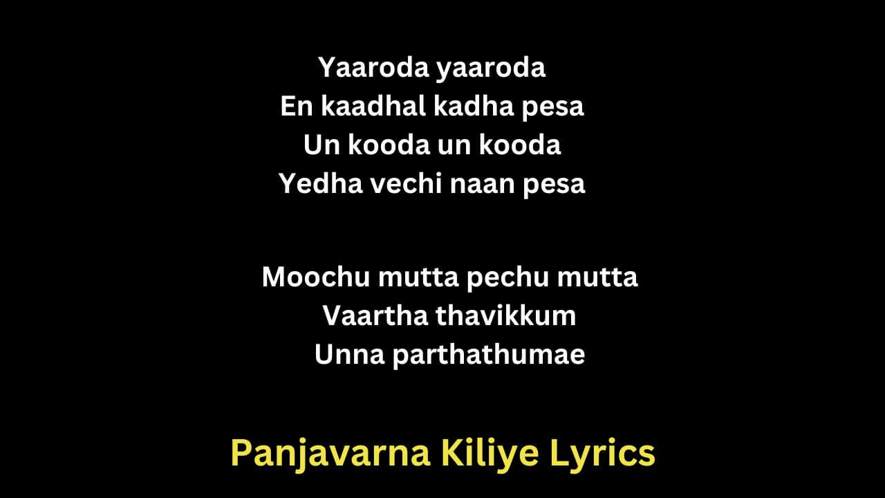 Panjavarna Kiliye Lyrics