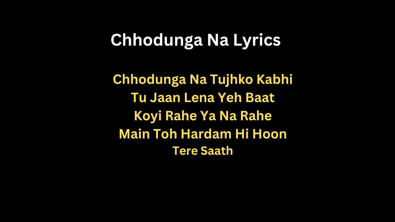 Chhodunga Na Lyrics