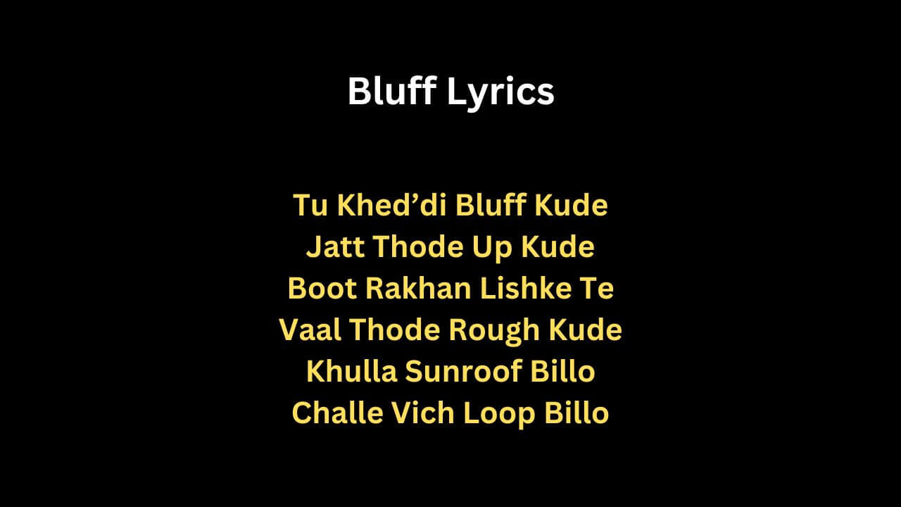 Bluff Lyrics - Karan Randhawa