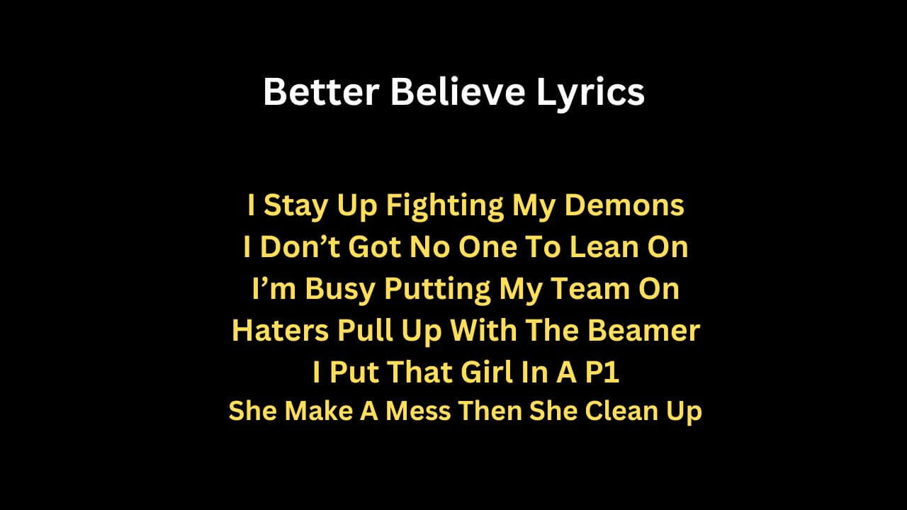 Better Believe Lyrics