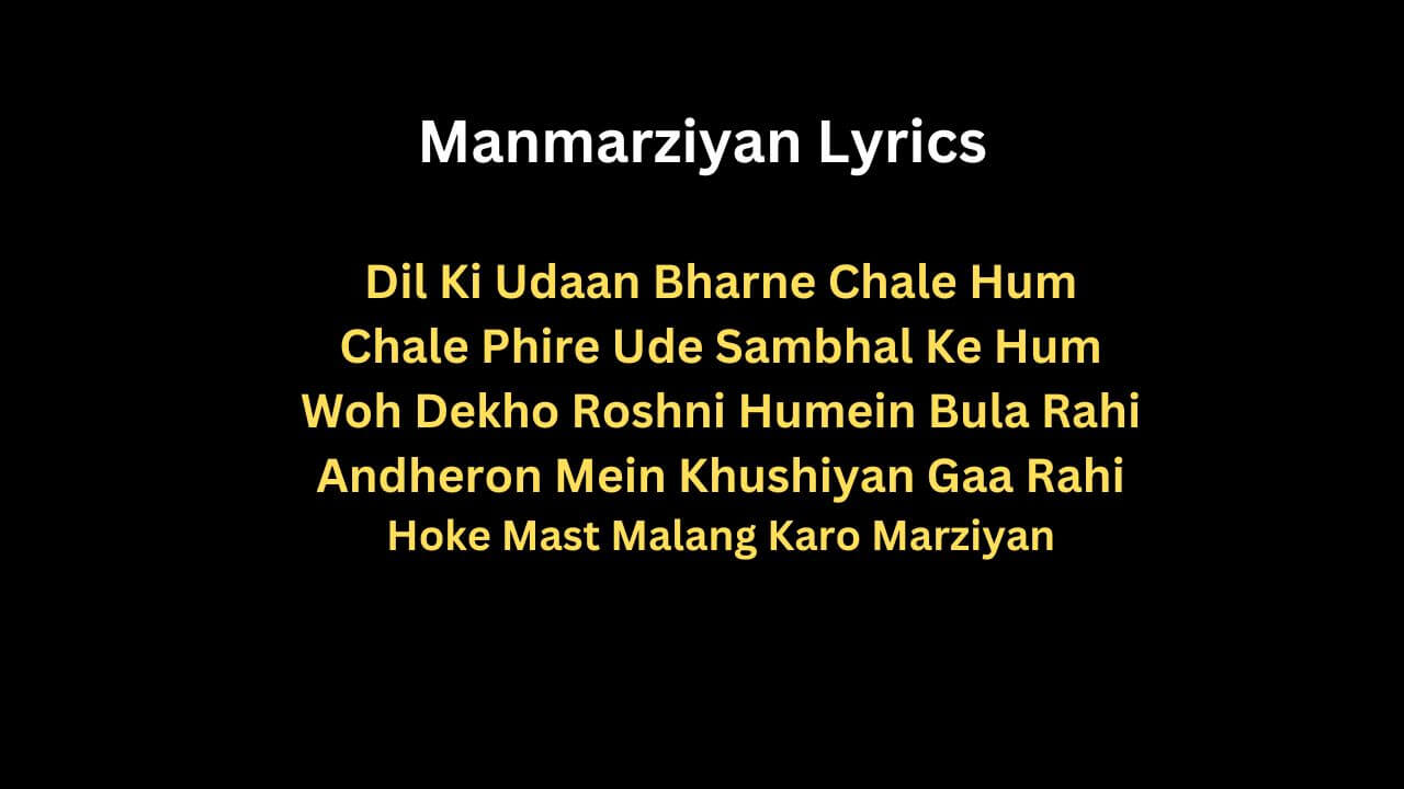 Manmarziyan Lyrics